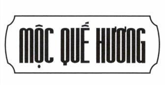 Nhãn hiệu MỘC QUẾ HƯƠNG  của CÔNG TY TNHH THƯƠNG MẠI VÀ SẢN XUẤT KHÁNH XUÂN, số đơn 4-2024-60748