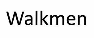 Nhãn hiệu Walkmen  của AIMA TECHNOLOGY GROUP CO., LTD, số đơn 4-2024-60752
