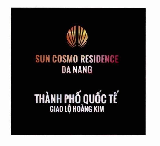Nhãn hiệu SUN COSMO RESIDENCE DA NANG THANH PHỐ QUỐC TẾ GIAO LỘ HOÀNG KIM  của Công ty cổ phần tập đoàn Mặt Trời, số đơn 4-2024-63732