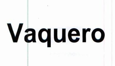 Nhãn hiệu Vaquero  của Công ty TNHH một thành viên thuốc lá Đồng Tháp, số đơn 4-2025-00538