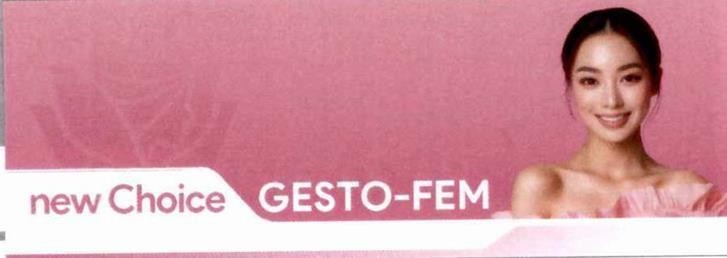 Nhãn hiệu new Choice GESTO-FEM  của DKT INTERNATIONAL, INC, số đơn 4-2025-04514