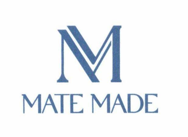 M M MATE MADE 