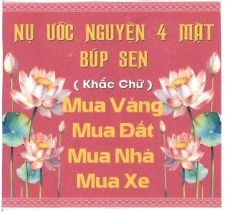NỤ ƯỚC NGUYỆN 4 MẶT BÚP SEN ( Khắc Chữ) Mua Vàng Mua Đất Mua Nhà Mua Xe 