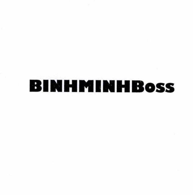 Nhãn hiệu BINHMINHBoss  của CÔNG TY TNHH SẢN XUẤT THƯƠNG MẠI HOÀNG TRUNG NAM, số đơn 4-2025-19014