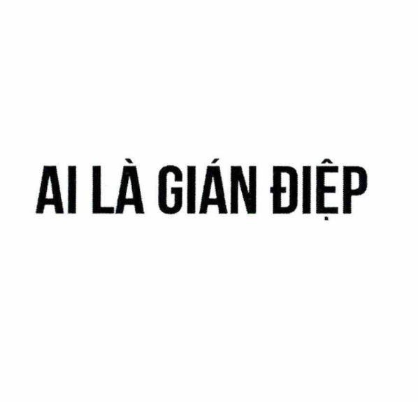AI LÀ GIÁN ĐIỆP 