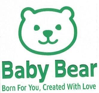 Baby Bear Born For You, Created With Love 