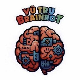 VŨ TRỤ BRAINROT 
