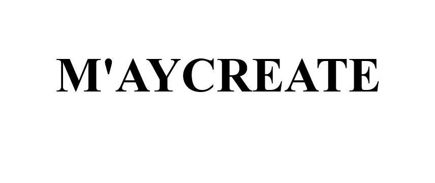 M'AYCREATE 