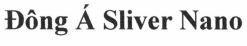 Đông Á Sliver Nano 