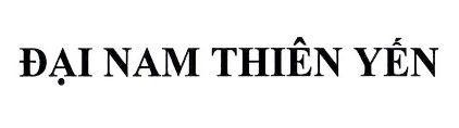 ĐẠI NAM THIÊN YẾN 