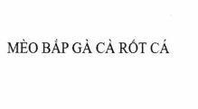 MÈO BẮP GÀ CÀ RỐT CÁ 
