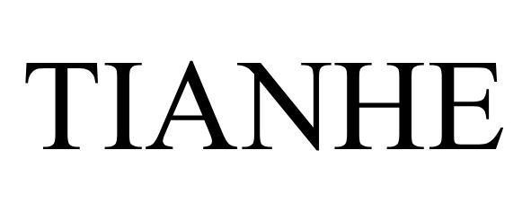 TIANHE 