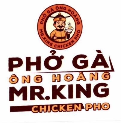 Trademark PHỞ GÀ ÔNG HOÀNG MR.KING CHICKEN PHO PHỞ GÀ ÔNG HOÀNG MR.KING CHICKEN PHO  of Lưu Minh Hoàng, application No 4-2025-50063
