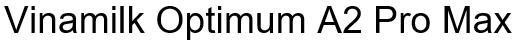 Trademark Vinamilk Optimum A2 Pro Max  of CÔNG TY CỔ PHẦN SỮA VIỆT NAM (VINAMILK), application No 4-2025-50417