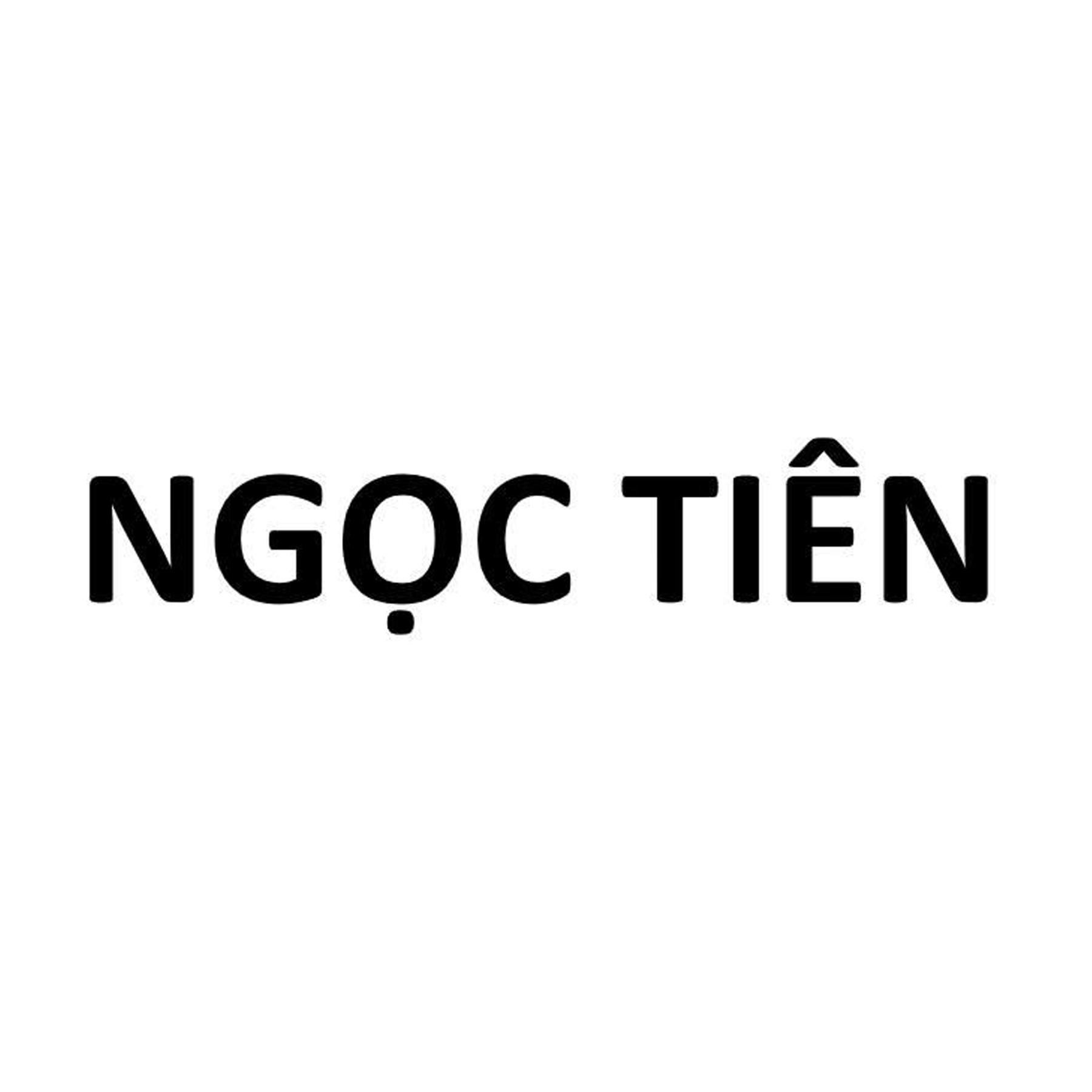 Nhãn hiệu NGỌC TIÊN  của Công ty TNHH thương mại dịch vụ sản xuất Ngọc Tiên, số đơn 4-2025-61181