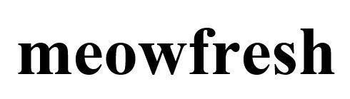 Dai Lijun的meowfresh 品牌, 申请号 4-2025-65400