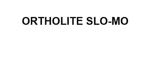 Nhãn hiệu ORTHOLITE SLO-MO  của O2 Partners, LLC, số đơn 4-2025-65486