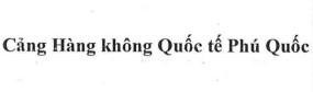 Nhãn hiệu Cảng Hàng không Quốc tế Phú Quốc  của Công ty cổ phần Cảng Hàng không Mặt Trời, số đơn 4-2025-67650