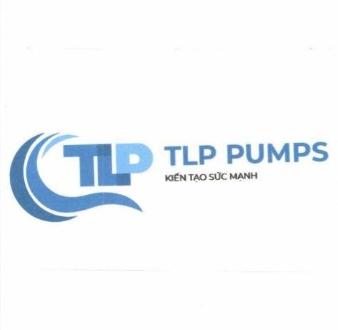 Nhãn hiệu TLP TLP PUMPS KIẾN TẠO SỨC MẠNH  của CÔNG TY TNHH MTV SẢN XUẤT GIA CÔNG CƠ KHÍ ĐẦU BƠM NƯỚC TÂN LỰC PHÁT, số đơn 4-2026-01088