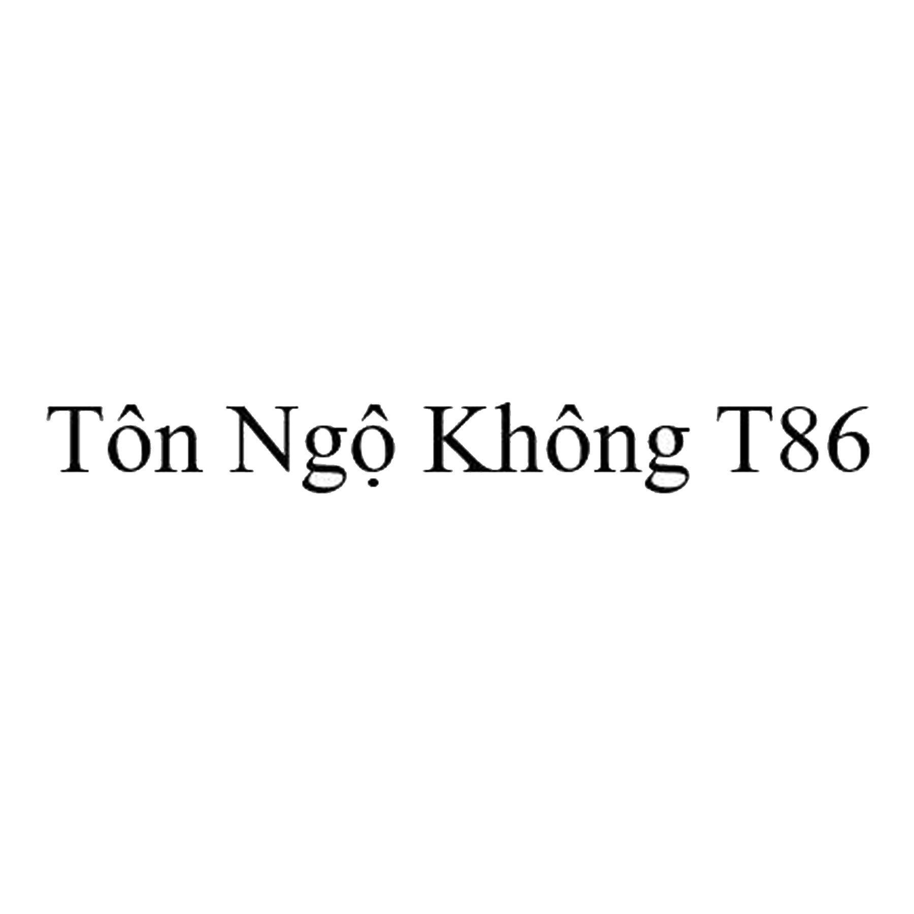 Nhãn hiệu Tôn Ngộ Không T86  của Công ty TNHH thương mại Kato Japan, số đơn 4-2026-03320