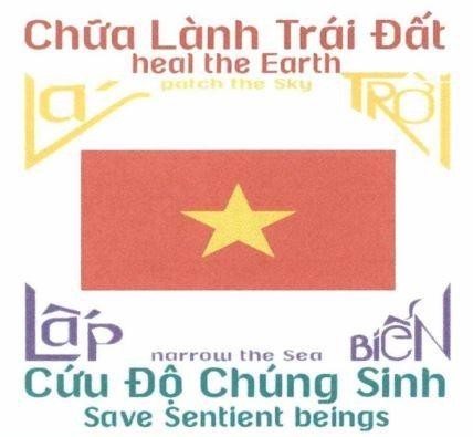 Nhãn hiệu Vá Trời Lấp Biển patch the Sky narrow the Sea Chữa Lành Trái Đất Heal the Earth Cứu Độ Chúng Sinh Save Sentient beings  của Đỗ Đức Minh, số đơn 4-2026-09831