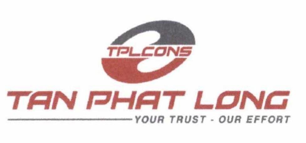 Trademark TPLCONS TAN PHAT LONG YOUR TRUST - OUR EFFORT, hình  of Công ty cổ phần kỹ thuật Tân Phát Long, application No 4-2026-14332