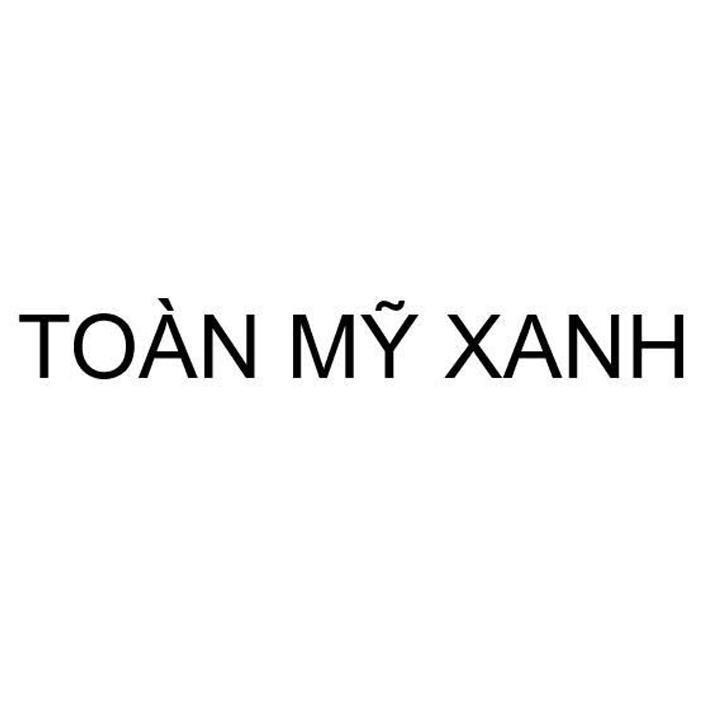 TOÀN MỸ XANH 