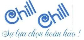 Chill Chill Sự lựa chọn hoàn hảo! 