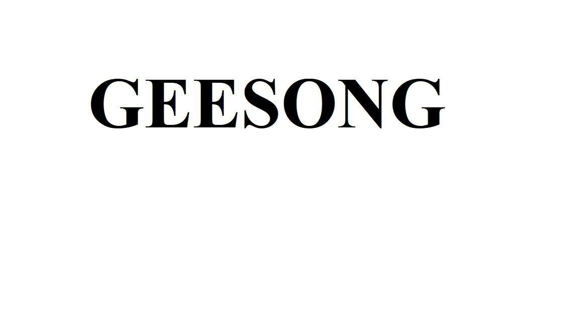 Nhãn hiệu GEESONG  của NINGDE JUZHENGSHENG IMPORT & EXPORT TRADING CO., LTD, số đơn 4-2026-21508