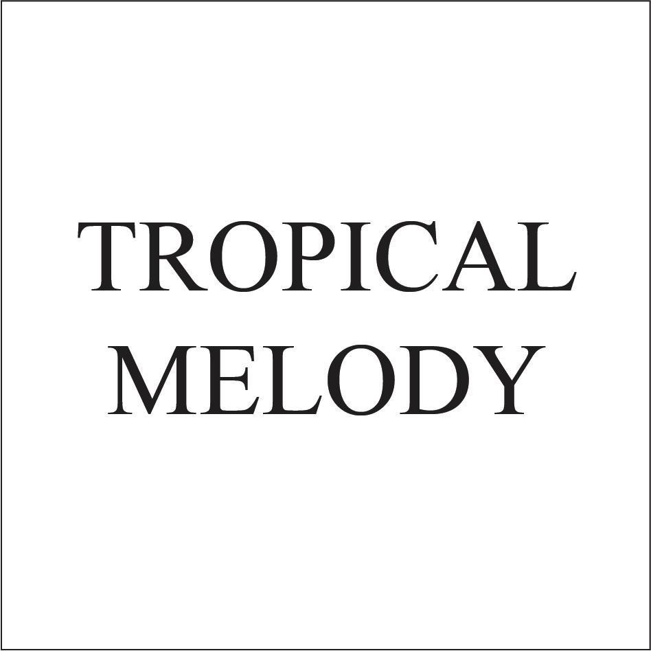 Nhãn hiệu TROPICAL MELODY  của Công ty TNHH một thành viên Thuốc lá Bắc Sơn, số đơn 4-2026-22601