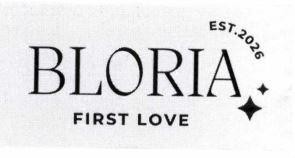 Nhãn hiệu BLORIA FIRST LOVE EST.2026  của Phạm Hồng Quyền, số đơn 4-2026-22627