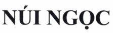 Nhãn hiệu NÚI NGỌC  của Công ty cổ phần dược liệu Lâm Thịnh KonTum, số đơn 4-2026-22878