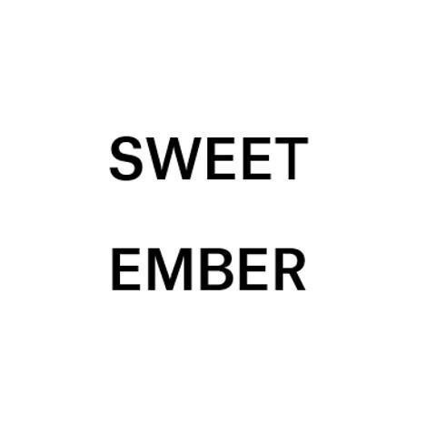 SWEET EMBER 