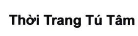 Nhãn hiệu Thời Trang Tú Tâm  của CÔNG TY TNHH ĐOÀN MINH TÚ, số đơn 4-2026-27303