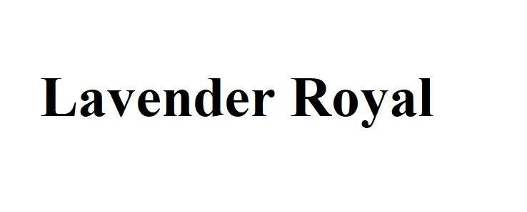 Nhãn hiệu Lavender Royal  của CÔNG TY CỔ PHẦN NỆM ĐÔNG Á, số đơn 4-2026-27698