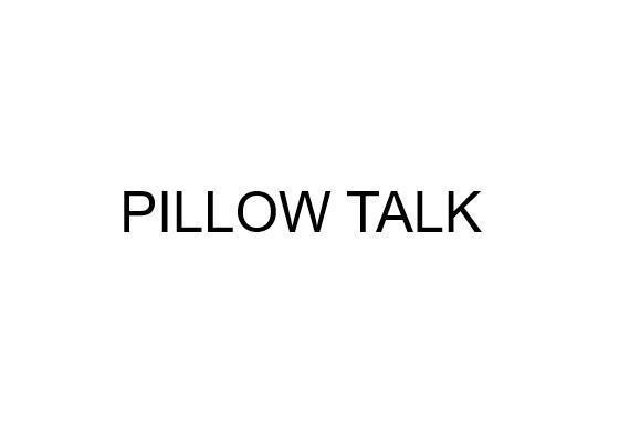 Nhãn hiệu PILLOW TALK  của Islestarr Holdings Limited, số đơn 4-2026-28093