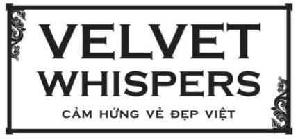Nhãn hiệu VELVET WHISPERS CAM HUNG VE DEP VIET  của CÔNG TY CỔ PHẦN XUẤT NHẬP KHẨU QUỐC TẾ THIÊN SƠN, số đơn 4-2026-28555