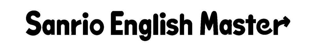Nhãn hiệu Sanrio English Master  của Sanrio Company, Ltd., số đơn 4-2026-28743
