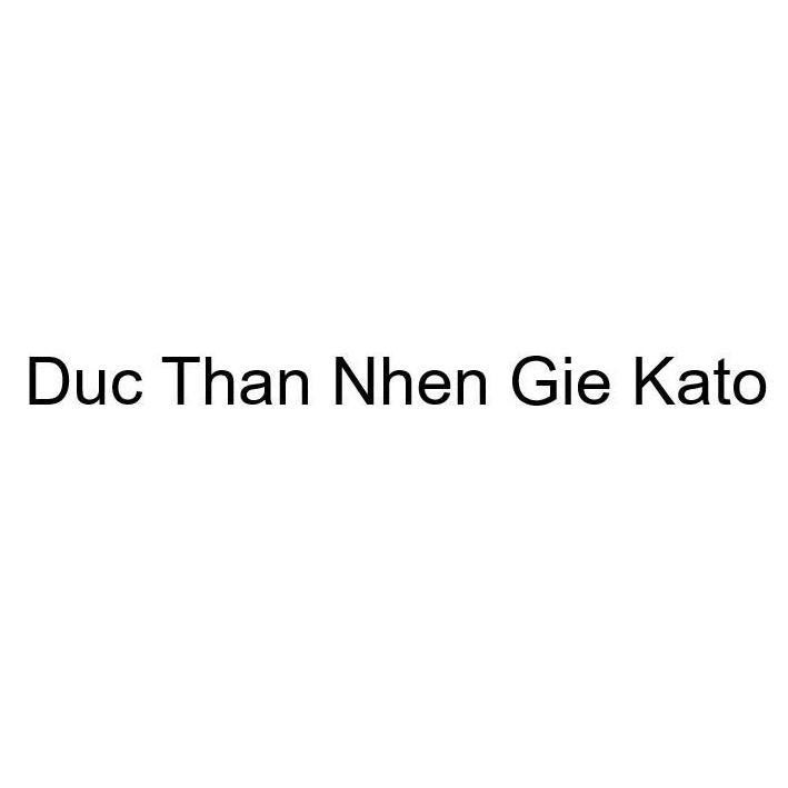 Nhãn hiệu Duc Than Nhen Gie Kato  của Công ty TNHH thương mại Kato Japan, số đơn 4-2026-30038