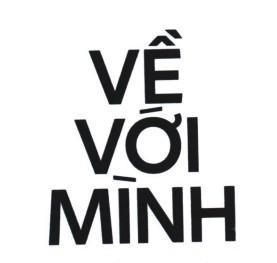 VỀ VỚI MÌNH 
