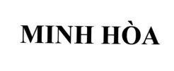 Nhãn hiệu MINH HÒA  của Vũ Minh Đắc, số đơn 4-2026-30679