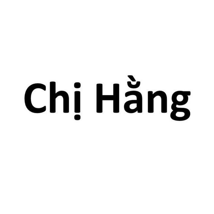 Nhãn hiệu Chị Hằng  của Trần Hữu Nguyên, số đơn 4-2026-33508