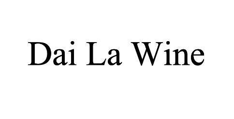 Nhãn hiệu Dai La Wine  của NGUYỄN THỊ HỒNG PHẤN, số đơn 4-2026-33853