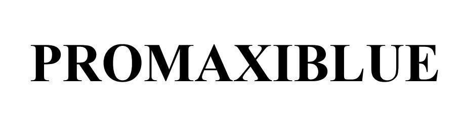 Nhãn hiệu PROMAXIBLUE  của CÔNG TY TNHH THƯƠNG MẠI - XUẤT NHẬP KHẨU QUỐC TẾ BÔNG SEN VÀNG, số đơn 4-2026-34025