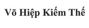 Nhãn hiệu Võ Hiệp Kiếm Thế  của Công ty cổ phần công nghệ số 3C, số đơn 4-2026-36411