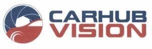 Nhãn hiệu CARHUB VISION  của Công ty cổ phần CARHUB SOLUTIONS, số đơn 4-2026-37737