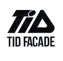 Nhãn hiệu TiD TID FACADE  của CÔNG TY CỔ PHẦN TƯỜNG KÍNH TID, số đơn 4-2026-42973