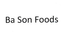 Nhãn hiệu Ba Son Foods  của Công ty TNHH hàng tiêu dùng Ba Son, số đơn 4-2026-43265