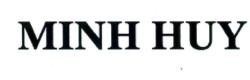 Nhãn hiệu MINH HUY  của Công ty TNHH sản xuất thương mại Khăn ướt Minh Huy, số đơn 4-2026-43576