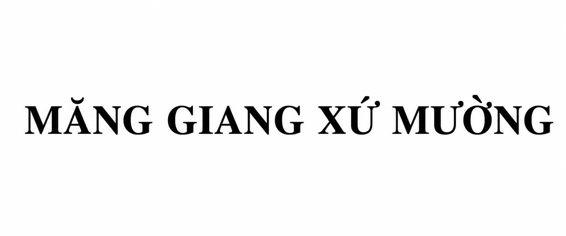 MĂNG GIANG XỨ MƯỜNG 